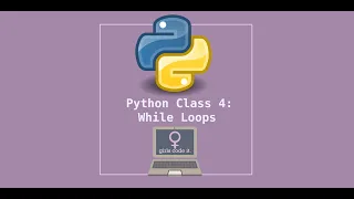 Python Session 4 For While Loops