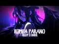 Download Lagu Frozy x DDB'K - Kompa Parano 🖤✨ (Slowed + Reverb)