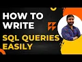 Learn How to write SQL Queries