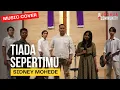 Download Lagu Sidney Mohede - Tiada Seperti-Mu (Cover - Joshua Community)