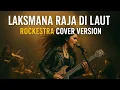 Lagu GILAAA!!! LAKSMANA RAJA DI LAUT ROCKESTRA VERSION COVER IYETH BUSTAMI #coverlagu #covermusic