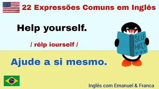Aprender Inglês com Frases Úteis e curtas - 22 EXPRESSÕES COMUNS EM INGLÊS + Tradução para português