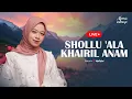 Download Lagu Livestream || Alma Esbeye - SHOLLU 'ALA KHAIRIL ANAM
