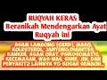 Lagu Ruqyah Keras Mustajab Sangat enak didengarkan semoga bermanfaat dapat menyembuhkan penyakit