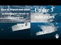 How to import and clean point clouds in CloudCompare