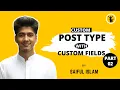 How To Create Custom Post Types Custom Fields Part-02 Bangla tutorial