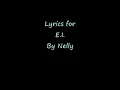 E. I. - Nelly (Lyrics)