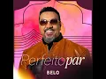 Perfeito Par - Belo