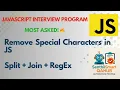Remove Special Characters from a String in JavaScript Regex split join Explained
