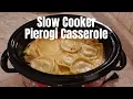 Slow Cooker Pierogi Casserole