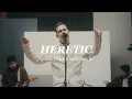 Download Lagu Heretic (Reimagined) - Gable Price and Friends
