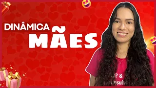 DIA DAS MÃES: 3 dicas de dinâmicas fáceis