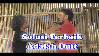 Solusi Terbaik Adalah Duit