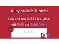Ruby on Rails Ajax Files Upload with Dropzone - List and delete file on server