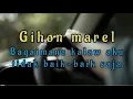 Gihon Marel - Bagaimana kalau aku tidak baik - baik saja (lirik 2022)