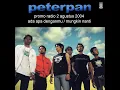 Download Lagu Peterpan - PROMO RADIO 2 AGUSTUS 2004 (FULL ALBUM - CASSETTE RIP)