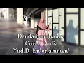 Dandaman Banua - Cover Aulia \u0026 YudiD Entertainment Live #organtunggal #dandamanbanua #lagubanjar