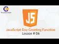 JavaScript Greeting Functions Lesson 06 Hindi Urdu