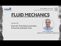 Lecture 30 Part 2 Flow Past a Cylinder Potential and Real Flow