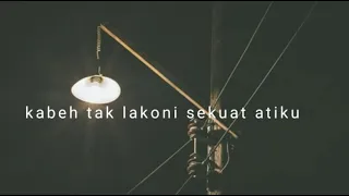 Download sekuat atiku - miqbal GA - cover (lirik) kabeh tak lakoni sekuat atiku MP3