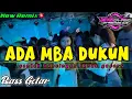 Download Lagu × ADA MBAH DUKUN🔥🌴 PARTY FULL BASS GETAR TERBARU☠️‼️