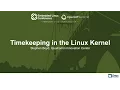 Timekeeping in the Linux Kernel - Stephen Boyd Qualcomm Innovation Center