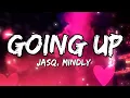 Lagu Jasq, Mindly - Going Up (Lyrics)