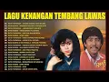 Download Lagu Ratih Purwasih, Rano Karno Full Album 🍂 Lagu Nostalgia Kenangan Indonesia 🎸 Lagu Pop Lawas