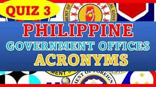 QUIZ 3 PHILIPPINE GOVERNMENT OFFICES ACRONYMS