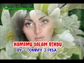 Lagu Tommy J Pisa | NAMAMU DALAM RINDU| Lirik.