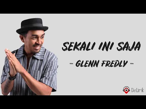 Download MP3 Sekali Ini Saja - Glenn Fredly (Lirik Lagu)