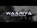 Download Lagu Waareya (Slowed and Reverb) - Javed-Mohsin, Palak Muchhal, Vibhor Parashar |by LoFi Studios