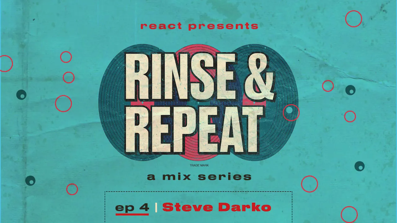 Rinse & Repeat Ep. 4: Steve Darko