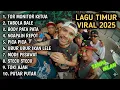 🔥🔊 LAGU TIMUR VIRAL 2025!! 😱 NO.4 BIKIN GAK BISA DIAM — AUTO GOYANG SAMPAI HABIS! 💃🔥