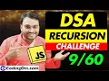 Day - Recursion in JavaScript DSA Data Structures Algorithm tutorial for beginners in hindi