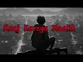 Download Lagu Raaj Karega Maalik || slowed \u0026 reverb || jay lofii #slowedandreverb #raajkaregamaalik #bollywood