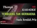 Download Lagu THOMAS - TEBUANG TAK BERMAKNA ( NADA RENDAH PRIA ) || KARAOKE