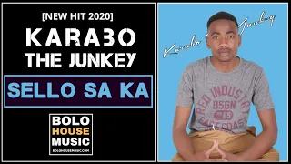 karabo the junkey sello sa ka new hit 2020 