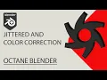 Jittered and Color Correction Nodes - Blender Octane