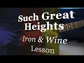 Such Great Heights by Iron & Wine / Guitar Lesson / Fingerpicking / Tutorial