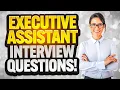 EXECUTIVE ASSISTANT Interview Questions ANSWERS How to PREPARE for an EA INTERVIEW