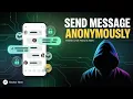 Anonymous Messaging Just Got DANGEROUS Here s Why