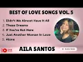 Lagu AILA SANTOS BEST LOVE SONGS VOL  5 | LIVESTREAM