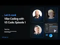 Let it cook - Vibe Coding with VS Code