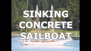Will This Concrete Boat Sink?? Ep 177 – Lady K Sailing