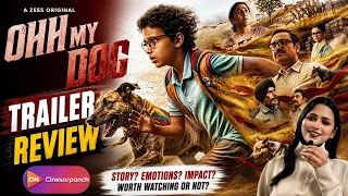 Ohh My Dog Trailer Review | Dil Jeet Legi Yeh Family Film? 🐶❤️ | CineSarpanch