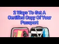 2 Ways To Get A Certified Copy Of Your Passport Life Hacks