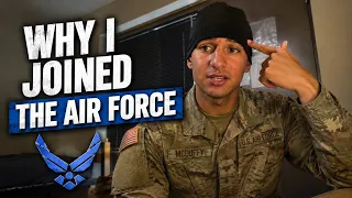 Why I Joined The Air Force Where Have I Been