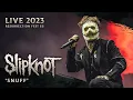 Download Lagu SLIPKNOT - Snuff (Live at Resurrection Fest EG 2023)