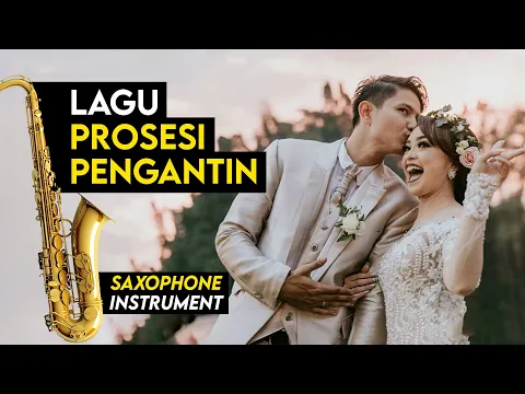 Download MP3 Lagu Prosesi Masuk Pengantin ( Wedding Entrance ) Instrumental #15